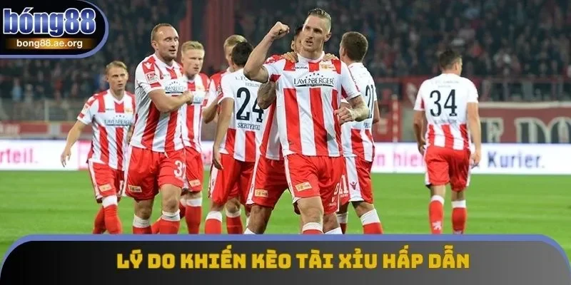 Điểm mạnh, ưu thế khiến kèo tài xỉu hấp dẫn với bet thủ